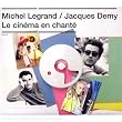 Michel Legrand / Jacques Demy - Le cin�ma en chant�