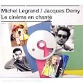 Michel Legrand / Jacques Demy - Le cin�ma en chant�