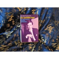 Der untr�stliche Engel. Das ruhelose Leben der Annemarie Schwarzenbach