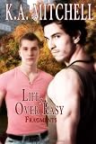 Life, Over Easy: Fragments, Book 1
