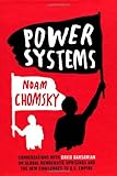 Power systems : conversations with David Barsamian on global democratic uprisings and the new challenges to U.S. empire