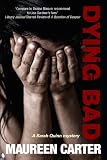 Dying bad