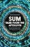 Sum : tales from the afterlives