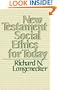 New Testament Social Ethics for Today