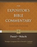 Daniel--Malachi (Expositors Bible Commentary, The)