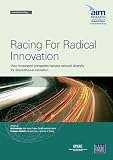 Racing for radical innovation : how motorsport companies harness network diversity for discontinuous innovation