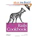 Rails Cookbook (Cookbooks (O'Reilly))