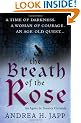 The Breath of the Rose: The Agnes De Souarcy Chronicles (Agnes De Souarcy Chronicles 2)