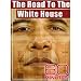 60 Minutes - The Road to the White House (December 28, 2008)
