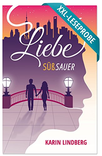 XXL-Leseprobe: Liebe süßsauer (German Edition)