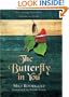 The Butterfly in You: Discovering Your True Identity in Christ