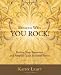 Reasons Why YOU ROCK!: Realize Your Greatness and Amplify Your Personal Power (Volume 1)