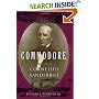 Commodore: The Life of Cornelius Vanderbilt