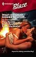 What I Did On My Summer Vacation...: The Guy Diet\Light My Fire\No Reservations (Harlequin Blaze)