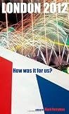 London 2012 : how was it for us?