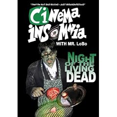 Night of The Living Dead (Cinema Insomnia Edition) by 