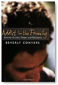 Addict In The Family: Stories of Loss, Hope, and Recovery.