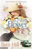 In Every Flower (Garden Gates) (Garden Gates)