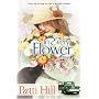 In Every Flower: A Novel (Garden Gates)