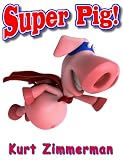Super Pig!