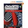 AutoCAD and Its Applications: Basics 2008