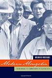 Modern Mongolia: From Khans to Commissars to Capitalists