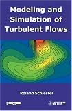 Modeling and Simulation of Turbulent Flows
