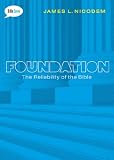 Foundation: The Reliability of the Bible (Bible Savvy Series)
