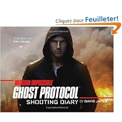 Mission: Impossible Ghost Protocol: Shooting Diary