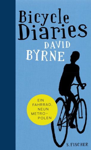 Produkt-Bild: Bicycle Diaries: Ein Fahrrad, neun Metropolen