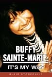 Buffy Sainte-Marie: Its My Way