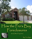 How the Pros Buy Foreclosures (and other Homes)