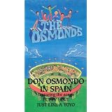 The Osmonds: Don Osmondo in Spain
