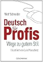 Deutsch für Profis: Wege zu gutem Stil - Illustriert von Luis Murschetz