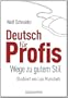 Deutsch f�r Profis. Wege zu gutem Stil.