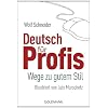 Deutsch f�r Profis: Wege zu gutem Stil  -  Illustriert von Luis Murschetz