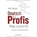 Deutsch f�r Profis: Wege zu gutem Stil  -  Illustriert von Luis Murschetz
