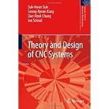 Theory and Design of CNC Systems (Springer Series in Advanced Manufacturing)di Suk-Hwan Suh