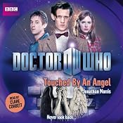 Doctor Who: Touched by an Angel: Eleventh Doctor, Book 10 | [Jonathan Morris]