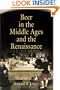 Beer in the Middle Ages and the Renaissance