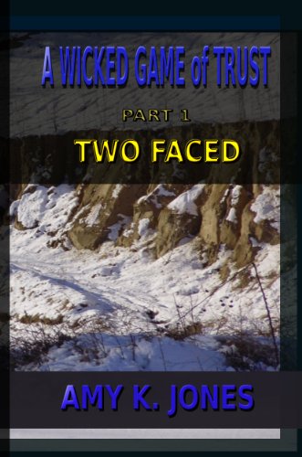 A Wicked Game of Trust - Two Faced