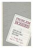 Problem bosses