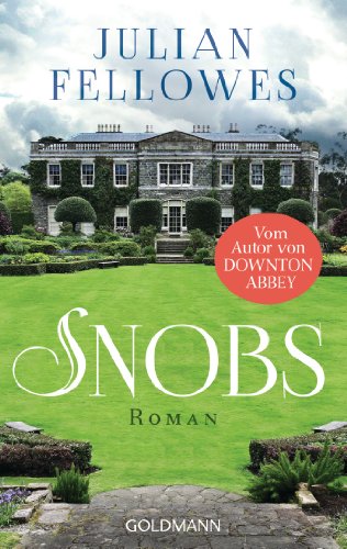Snobs: Roman (German Edition)