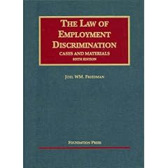 Cases and Materials on The Law of Employment Discrimination (University Casebook Series)