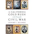 The California Gold Rush And the Coming of the Civil War (Hardcover)