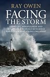Facing the Storm: Using CBT, Mindfulness and Acceptance to Build Resilience When Your Worlds Falling Apart