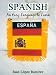 SPANISH. An Easy Language to Learn SPANISH. An Easy Language to Learn
