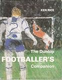 The Dunlop footballer's companion