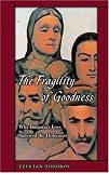 The Fragility of Goodness: Why Bulgaria's Jews Survived the Holocaust