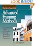 Advanced Framing Methods: The Illustrated Guide to Complex Framing Techniques, Materials and Equipment (RSMeans)
